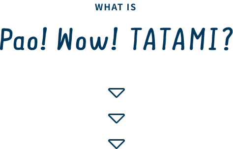 what is pao wow tatami?